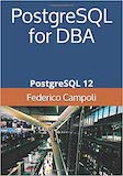 PostgreSQL for DBA: PostgreSQL 12