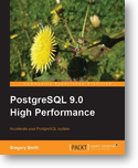 PostgreSQL 9.0 High Performance