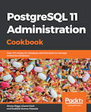 PostgreSQL 11 Administration Cookbook