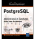 PostgreSQL - Administration et exploitation d’une base de données (2ème édition)